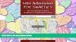 READ book MBA Admission for Smarties: The No-Nonsense Guide to Acceptance at Top Business Schools