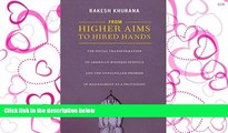 FAVORIT BOOK From Higher Aims to Hired Hands: The Social Transformation of American Business