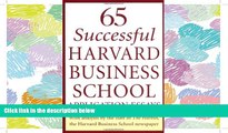PDF [DOWNLOAD] 65 Successful Harvard Business School Application Essays: With Analysis by the