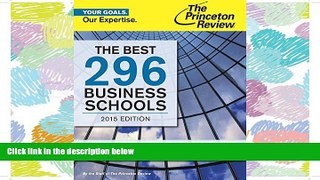 READ book The Best 296 Business Schools, 2015 Edition (Graduate School Admissions Guides) BOOK
