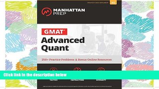 READ THE NEW BOOK GMAT Advanced Quant: 250+ Practice Problems   Bonus Online Resources (Manhattan