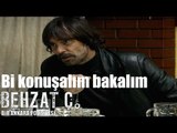 Behzat Ç. - Bi Konuşalım Bakalım