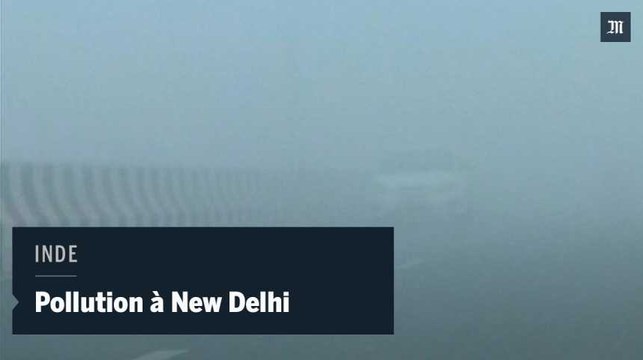 Pollution : New Delhi asphyxiée