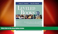 Best Price Leveled Books, K-8: Matching Texts to Readers for Effective Teaching Irene Fountas For