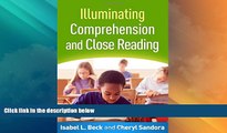 Price Illuminating Comprehension and Close Reading Isabel L. Beck PhD On Audio