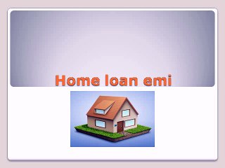 Home loan emi