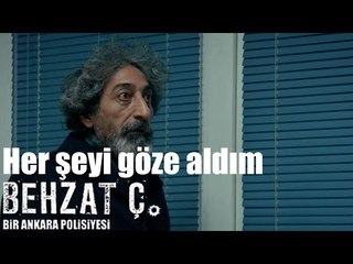Behzat Ç. - Her Şeyi Göze Aldım