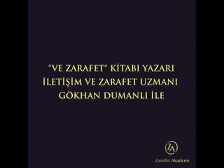 Gökhan Dumanlı ile İş Hayatında ve Sosyal Yaşamda Zarafet Eğitimi