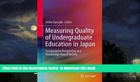 Buy  Measuring Quality of Undergraduate Education in Japan: Comparative Perspective in a Knowledge