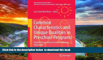 Buy NOW  Common Characteristics and Unique Qualities in Preschool Programs: Global Perspectives in