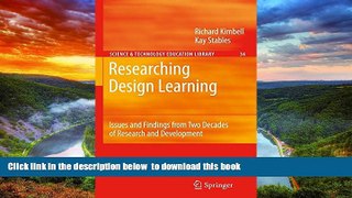 Buy NOW Richard Kimbell Researching Design Learning: Issues and Findings from Two Decades of