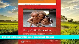 Buy NOW David Evans Early Child Education: Making Programs Work for Brazil s Most Important