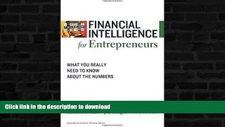READ BOOK  Financial Intelligence for Entrepreneurs: What You Really Need to Know About the