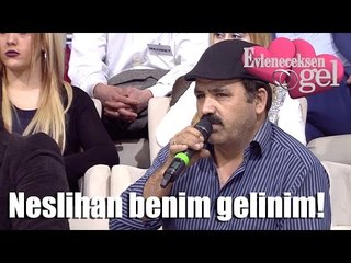Evleneceksen Gel - Neslihan Benim Gelinim!