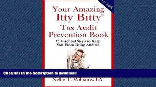 READ ONLINE Your Amazing Itty Bitty IRS Tax Audit Prevention Book: 15 Essential Tips to Keep From