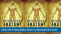 (o-o) (XX) eBook Download Metaphysical Anatomy: Your Body Is Talking, Are You Listening?