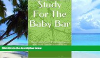 Best Price Study For The Baby Bar: (e-book) - by writers of SIX published bar essays  - LOOK