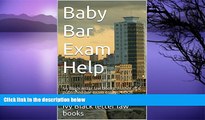 Pre Order Baby Bar Exam Help: Six published model bar exam essays. LOOK INSIDE! ! (e-book) Ivy