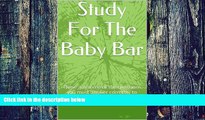 Best Price Study For The Baby Bar: (e-book) - by writers of SIX published bar essays  - LOOK