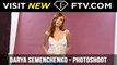 Special FashionTV photoshoot with Darya Semenchenko | FTV.com