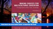 Pre Order Making Choices for Multicultural Education: Five Approaches to Race, Class and Gender