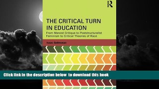 Audiobook The Critical Turn in Education: From Marxist Critique to Poststructuralist Feminism to