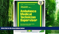 Price Ambulance Medical Technician Supervisor(Passbooks) (Career Examination Passbooks) Jack