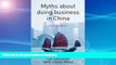 READ  Myths about doing business in China FULL ONLINE