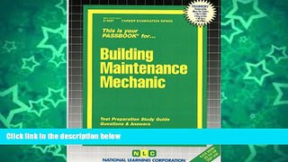Pre Order Building Maintenance Mechanic (Passbooks) (Career Series (Natl Learning Corp)) Passbooks