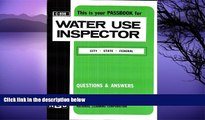 Pre Order Water Use Inspector(Passbooks) (Career Opportunities Passbooks) Jack Rudman On CD