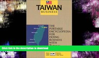 FAVORITE BOOK  Taiwan Business: The Portable Encyclopedia for Doing Business with Taiwan (Country