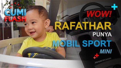 Wow! Rafathar Punya Mobil Sport Mini - CumiFlash 01 Desember 2016