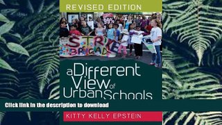 READ ONLINE A Different View of Urban Schools: Civil Rights, Critical Race Theory, and Unexplored