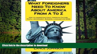 FAVORIT BOOK What Foreigners Need to Know About America From A to Z: How to Understand Crazy