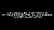 Chapecoense: Audio original entre el piloto y la controladora