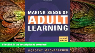 READ THE NEW BOOK Making Sense of Adult Learning READ EBOOK