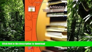 READ THE NEW BOOK Achieving TABE Success in Reading, Level E, Reader (Achieving TABE Success for