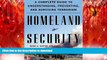 FAVORIT BOOK Homeland Security: A Complete Guide to Understanding, Preventing, and Surviving