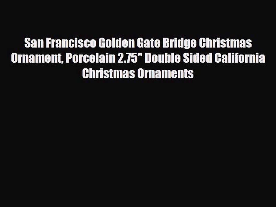 San Francisco Golden Gate Bridge Christmas Ornament Porcelain 2.75 Double Sided California