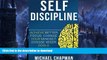 READ PDF Self Discipline: Change your Mindset - Choose Wiser Goals: Self DIscipline, Build Self