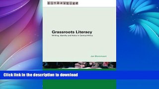 FAVORIT BOOK Grassroots Literacy: Writing, Identity and Voice in Central Africa (Literacies)