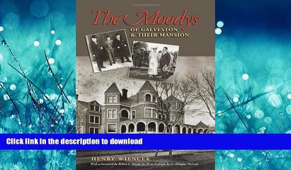 FAVORIT BOOK The Moodys of Galveston and Their Mansion (Sara and John Lindsey Series in the Arts