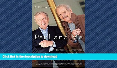 READ ONLINE Paul and Me: Fifty-three Years of Adventures and Misadventures with My Pal Paul Newman