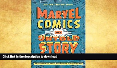 FAVORITE BOOK  Marvel Comics: The Untold Story FULL ONLINE