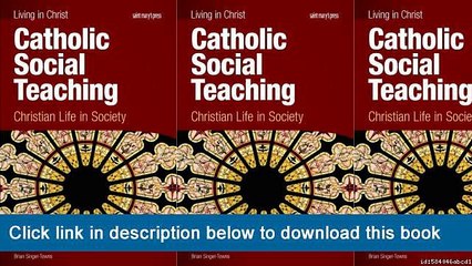 ~~~~~~!!eBook PDF Catholic Social Teaching, Student Book: Christian Life In Society