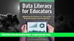 Best Price Ellen B. Mandinach Data Literacy for Educators: Making It Count in Teacher Preparation