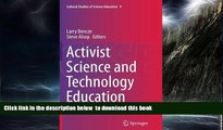 Best Price  Activist Science and Technology Education (Cultural Studies of Science Education)