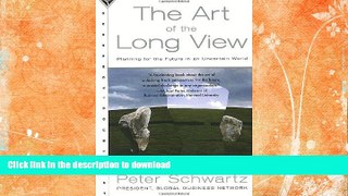 FAVORITE BOOK  The Art of the Long View: Planning for the Future in an Uncertain World  BOOK