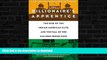 GET PDF  The Billionaire s Apprentice: The Rise of The Indian-American Elite and The Fall of The