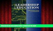 Audiobook Leadership in Education: Organizational Theory for the Practitioner Russ Marion PDF